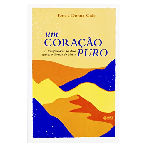 Stock image for Um Coração Puro: A transformação da alma segundo o Sermão do Monte for sale by ThriftBooks-Dallas