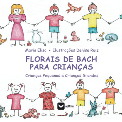 Stock image for Florais de Bach para crianas: Crianas Pequenas e Crianas Grandes (Portuguese Edition) for sale by GF Books, Inc.