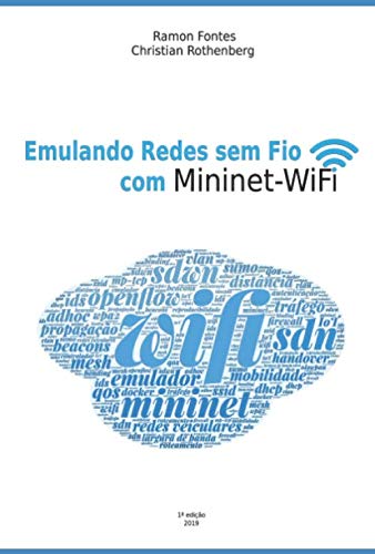 Stock image for Emulando Redes sem Fio com Mininet-WiFi (Portuguese Edition) for sale by GF Books, Inc.