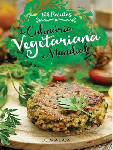 Imagen de archivo de 108 delicias da culinaria vegetariana mundial kurma dasa a la venta por LibreriaElcosteo