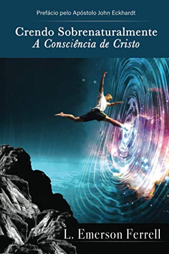 Stock image for Crendo sobrenaturalmente: a consciência de Cristo for sale by ThriftBooks-Atlanta