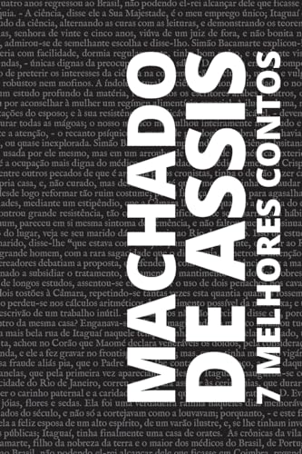Beispielbild fr 7 melhores contos de Machado de Assis (Portuguese Edition) zum Verkauf von GF Books, Inc.