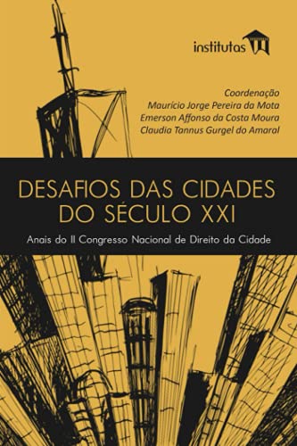 Beispielbild fr Desafios das cidades do sculo XXI: Anais do II Congresso Nacional de Direito da Cidade (Portuguese Edition) zum Verkauf von Lucky's Textbooks