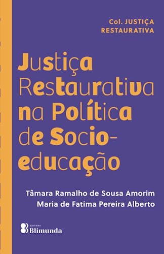 9786599589072: Justia Restaurativa na Poltica de Socioeducao (Portuguese Edition)