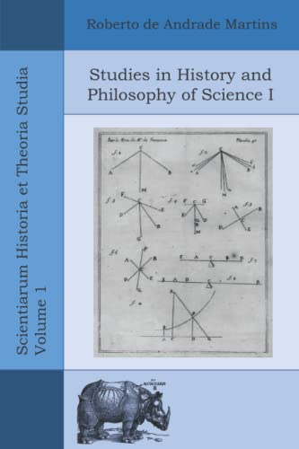 Stock image for Studies in History and Philosophy of Science I (Scientiarum Historia et Theoria Studia) for sale by Lucky's Textbooks