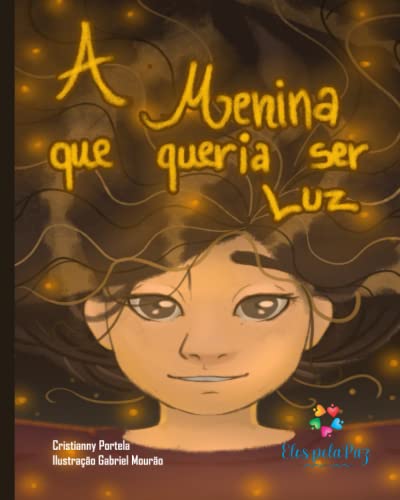 Imagen de archivo de A menina que queria ser luz (Portuguese Edition) a la venta por Book Deals