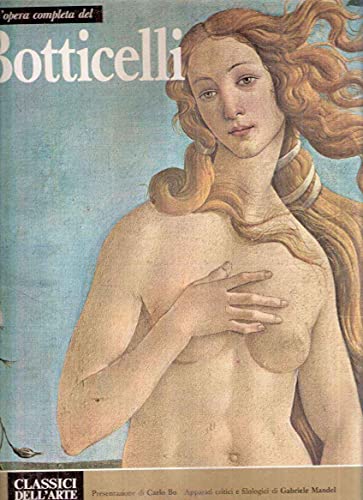Stock image for L'Opera Completa Del Botticelli [Hardcover] BOTTICELLI - Bo Carlo (presentazione di) and Rizzoli for sale by LIVREAUTRESORSAS