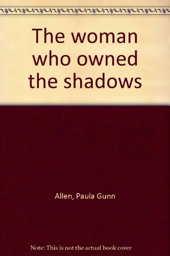 9786666101626: The woman who owned the shadows