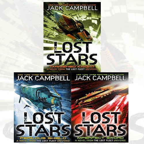 9786674051241: Jack Campbell Lost Stars Series 3 Books Bundle Collection (The Lost Stars - Tarnished Knight (book 1), The Lost Stars - Perilous Shield (Book 2), The Lost Stars - Imperfect Sword (Book 3))