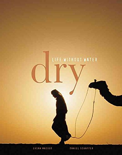 9786740222469: [(Dry : Life Without Water)] [By (author) Ehsan Masood ] published on (May, 2006)