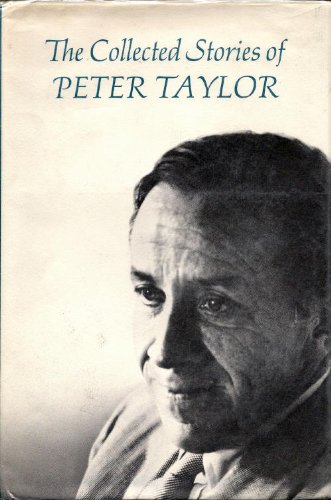 9786910985491: The collected stories of Peter Taylor