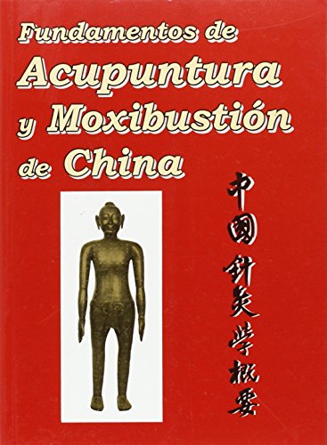 9786942357242: Fundamentos de Acupuntura y Moxibustion de China