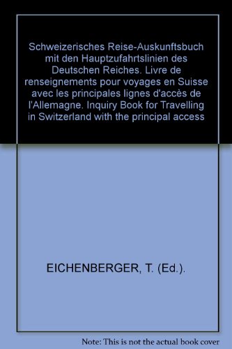 Beispielbild fr Schweizerisches Reise-Auskunftsbuch mit den Hauptzufahrtslinien des Deutschen Reiches zum Verkauf von Bookstore-Online
