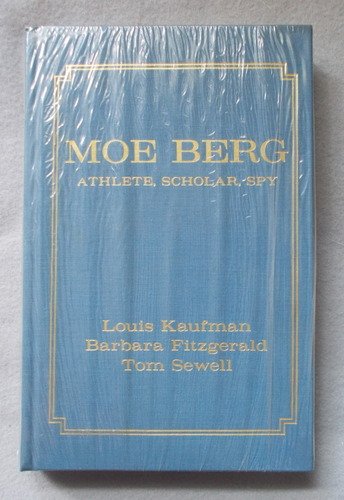 9787018980999: Moe Berg: Athlete, Scholar, Spy