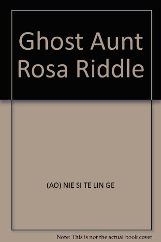 Imagen de archivo de Ghost Aunt Rosa Riddle a la venta por ThriftBooks-Dallas