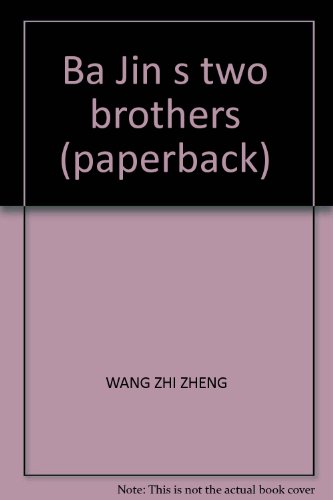 Stock image for Ba Jin s two brothers (paperback) for sale by ThriftBooks-Atlanta