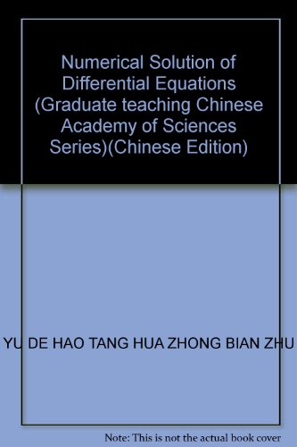 Stock image for Numerical Solution of Differential Equations (Graduate teaching Chinese Academy of Sciences Series)(Chinese Edition) for sale by liu xing