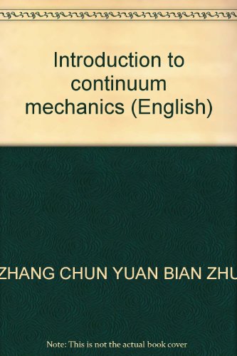 Imagen de archivo de Introduction to continuum mechanics (English)(Chinese Edition) a la venta por liu xing