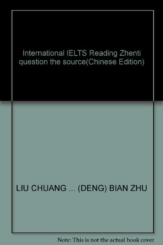 Imagen de archivo de International IELTS Reading Zhenti question the source(Chinese Edition) a la venta por liu xing