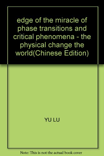 9787030155474: edge of the miracle of phase transitions and critical phenomena - the physical change the world(Chinese Edition)