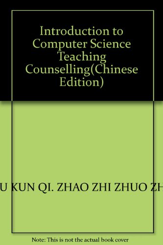 Imagen de archivo de Introduction to Computer Science Teaching Counselling(Chinese Edition) a la venta por liu xing