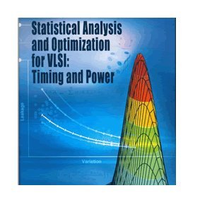 9787030188502: Statistical Analysis and Optimization for VLSI : Timing and Power