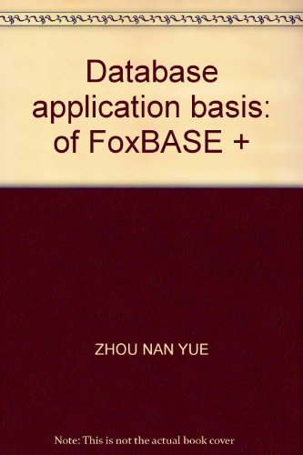 9787040108866: Database application basis: of FoxBASE +(Chinese Edition)