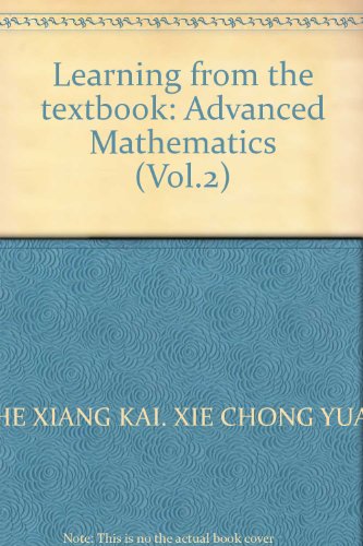 Beispielbild fr Learning from the textbook: Advanced Mathematics (Vol.2) zum Verkauf von BooksRun