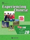 Beispielbild fr Experiencing Chinese for High School Student Book: v. 2B zum Verkauf von -OnTimeBooks-