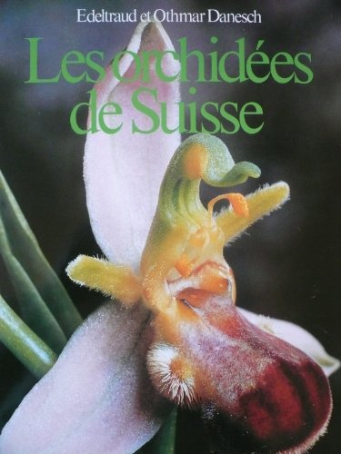 Stock image for Les Orchides de Suisse for sale by Ammareal