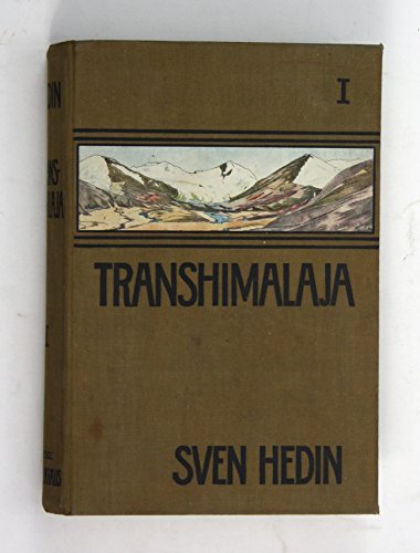 Transhimalaja. Entdeckungen und Abenteuer in Tibet. Erster und zweiter Band. - Hedin, Sven