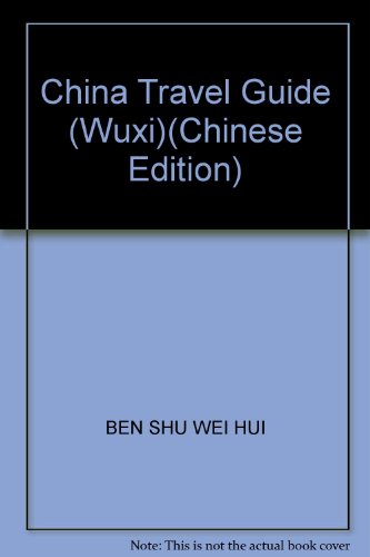 Imagen de archivo de China Travel Guide (Wuxi)(Chinese Edition) a la venta por ThriftBooks-Atlanta