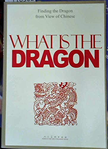 Imagen de archivo de What is the Dragon Finding the Dragin from View of Chinese a la venta por Wonder Book