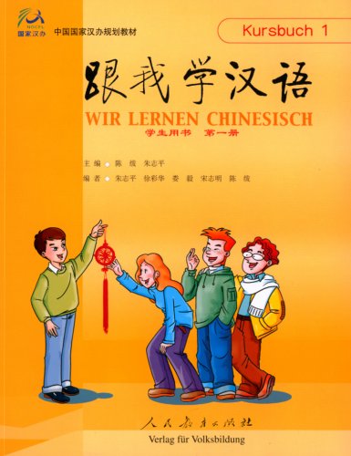 Imagen de archivo de Wir lernen Chinesisch, Bd.1 : Kursbuch, m. 2 Audio-CDs a la venta por medimops