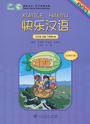 Stock image for Kuaile Hanyu lmentaire : Livre de l'lve for sale by medimops