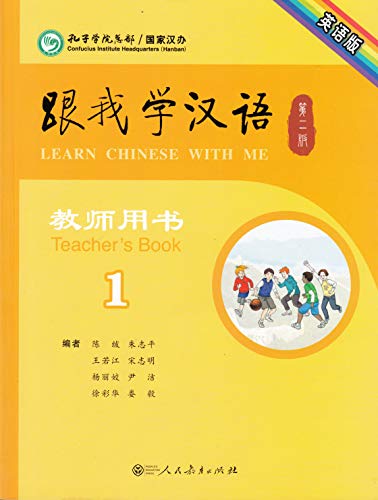 Imagen de archivo de Learn Chinese with Me (2nd Edition) Vol. 1 - Teacher's Book (English and Chinese Edition) a la venta por GF Books, Inc.