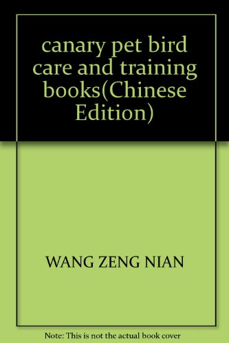 Imagen de archivo de canary pet bird care and training books(Chinese Edition) a la venta por liu xing