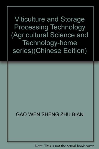 Immagine dell'editore per Viticulture and Storage Processing Technology (Agricultural Science and Technology-home series)(Chinese Edition) venduto da liu xing
