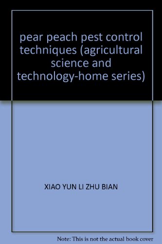 9787109101531: pear peach pest control techniques (agricultural science and technology-home series)