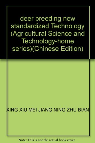 Stock image for deer breeding new standardized Technology (Agricultural Science and Technology-home series)(Chinese Edition) for sale by liu xing