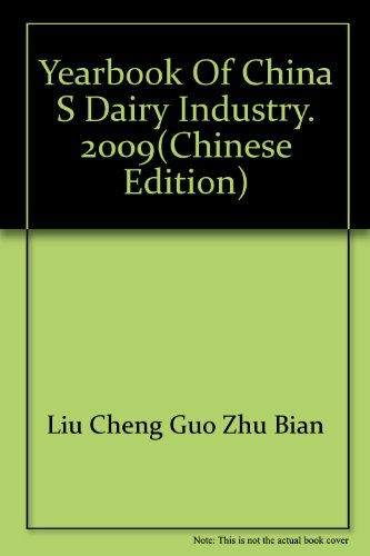 9787109141841: Yearbook of China s dairy industry. 2009(Chinese Edition)