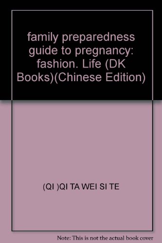 Imagen de archivo de family preparedness guide to pregnancy: fashion. Life (DK Books)(Chinese Edition) a la venta por WorldofBooks