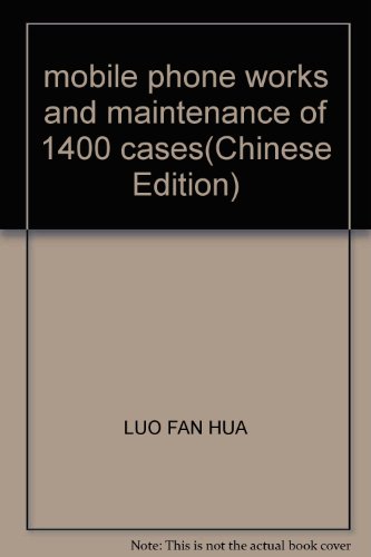 9787111085249: mobile phone works and maintenance of 1400 cases(Chinese Edition)