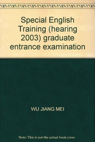 9787111107279: Special English Training (hearing 2003) graduate entrance examination(Chinese Edition)
