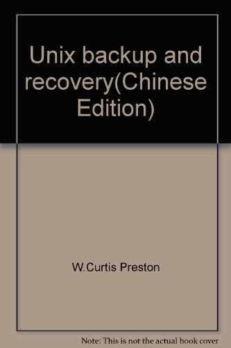 Stock image for Unix backup and recovery(Chinese Edition) for sale by liu xing