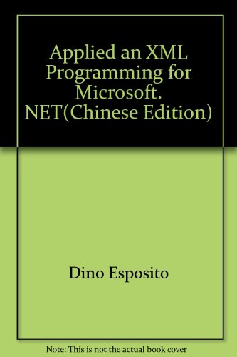 9787111124795: Applied an XML Programming for Microsoft. NET(Chinese Edition)
