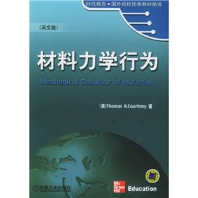 Stock image for Picks of the Times Education Foreign Universities excellent textbook: Mechanical Behavior of Materials (English version)(Chinese Edition) for sale by Howard's Books