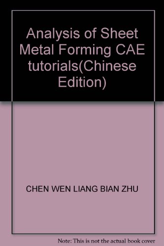 Imagen de archivo de Analysis of Sheet Metal Forming CAE tutorials(Chinese Edition) a la venta por liu xing