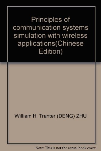 Stock image for Principles of communication systems simulation with wireless applications(Chinese Edition) for sale by liu xing