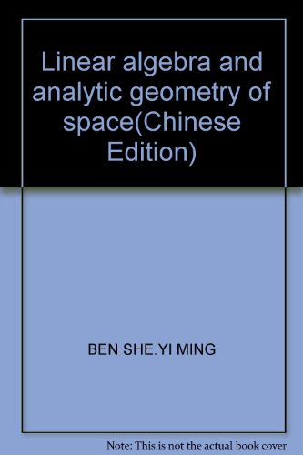 Imagen de archivo de Linear algebra and analytic geometry of space(Chinese Edition) a la venta por liu xing